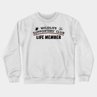 Wildlife Supporters' Club "Life Member" Crewneck Sweatshirt